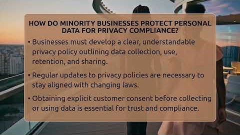 How Do Minority Businesses Protect Personal Data For Privacy Compliance?
