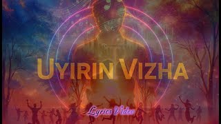 Uyirin Vizha - Lyrics Video | Uyirin Geetham | Concept Music | Tamil Electronic Fusion