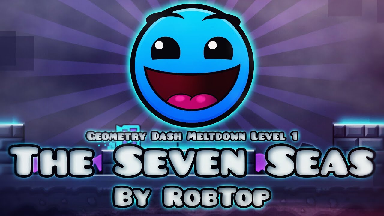 GDM Level 1: The Seven Seas (Easy, 3 Coins) | Geometry Dash Meltdown ...