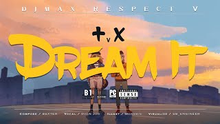 Dream it (Full M/V) - DJMAX RESPECT V EXTENSION