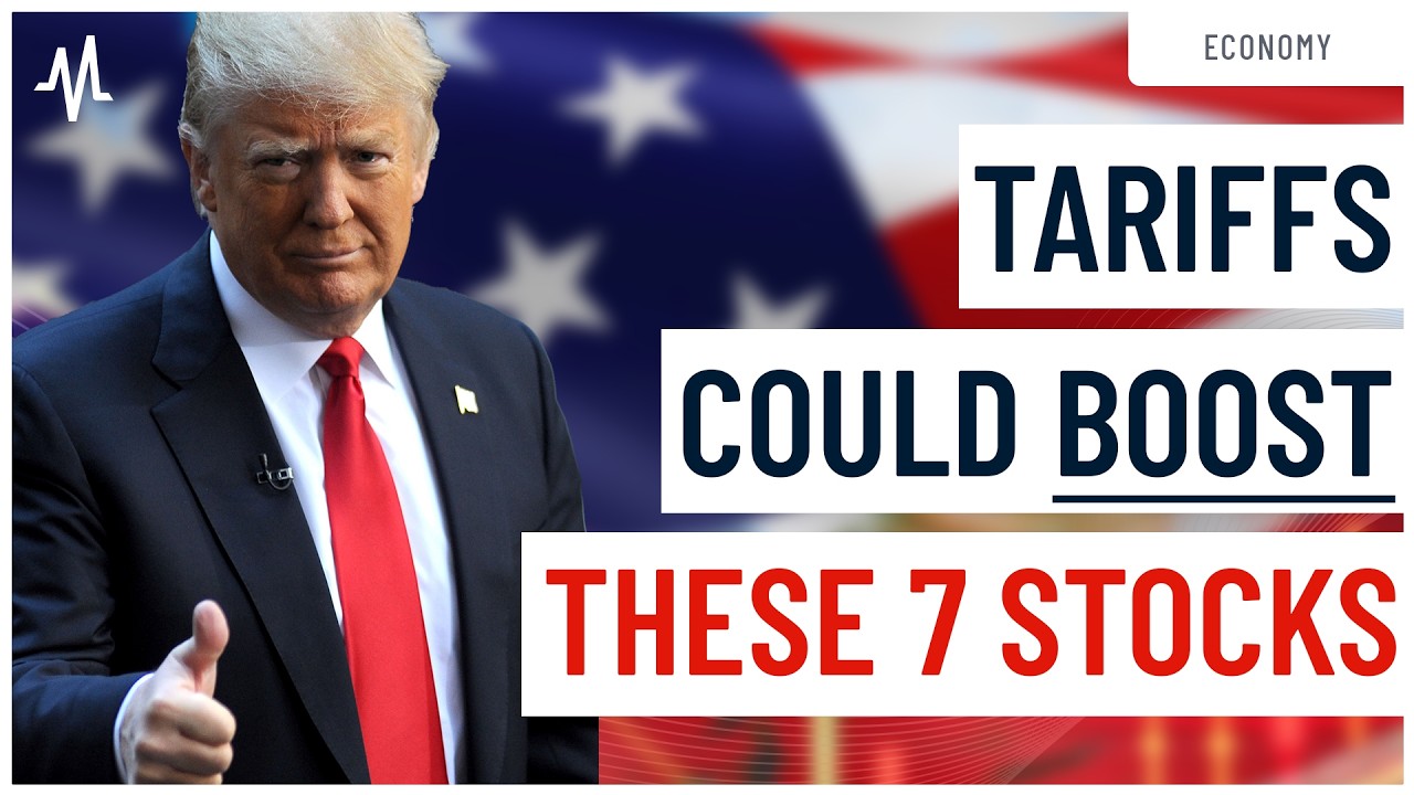 7 Stocks to Benefit From Trump’s Tariffs in 2025 - YouTube