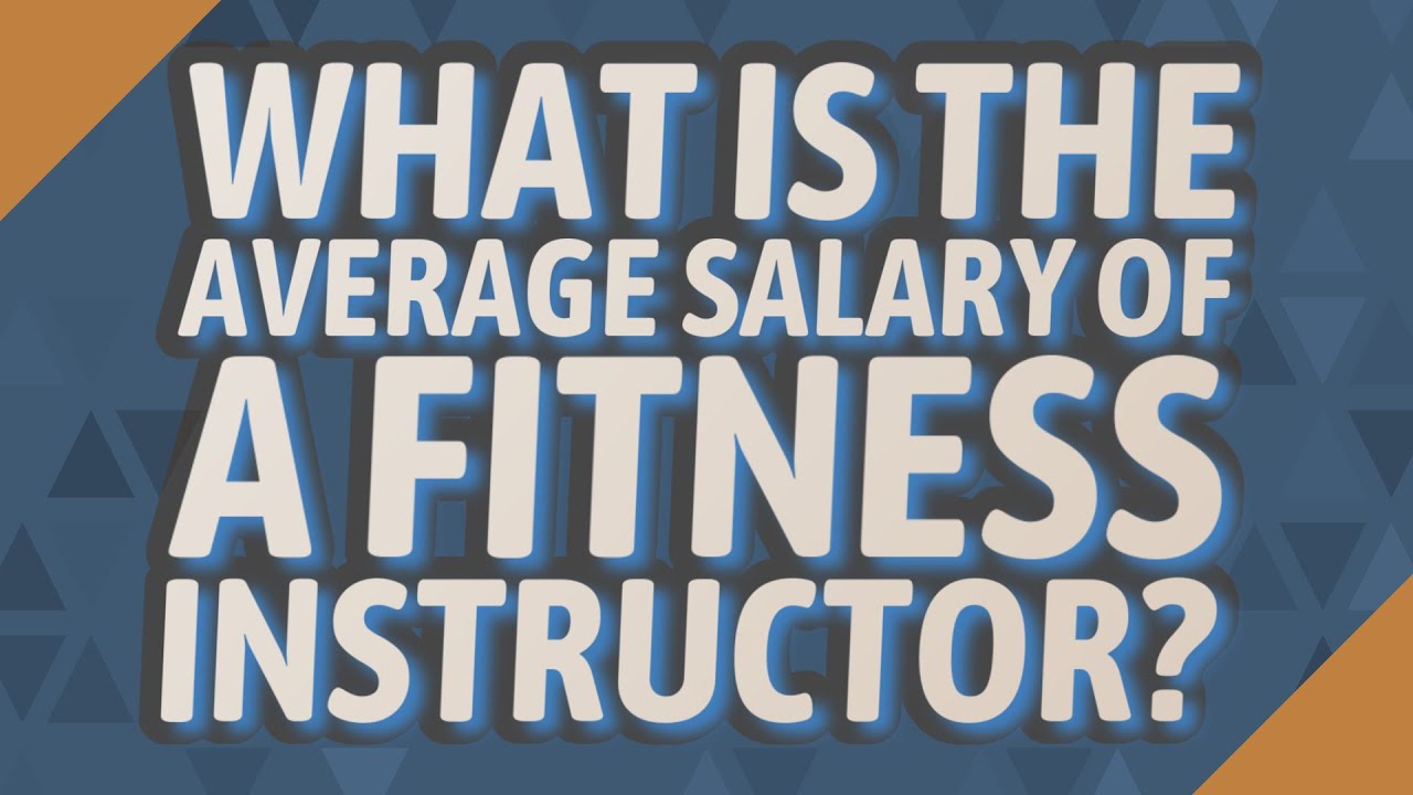 What is the average salary of a fitness instructor? YouTube