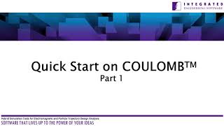 COULOMB™ Quick Start Part 1