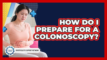 How Do I Prepare For A Colonoscopy?