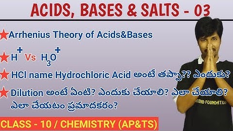 Acids, Bases & Salts 03/ Arehenius Theory / Dilution of Acids / Universal Indicators
