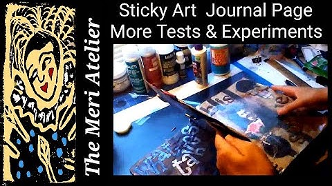 Old Sticky Art Journal Pages, More Tests