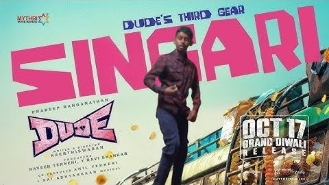 Singari Lyrical Song | Dude | Pradeep Ranganathan, Mamitha Baiju | ‪@SaiAbhyankkar‬ | Keerthiswaran