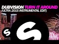 DubVision - Turn It Around (Ultra 2015 Instrumental Edit)