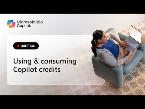 Question: When will each user know how many Copilot credits they have consumed or how many remain?