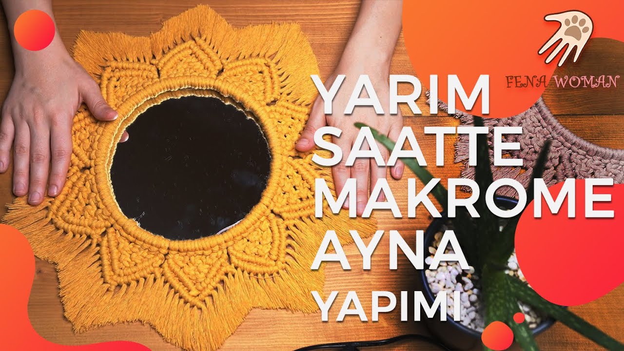 DIY/AÇIKLAMALI MAKROME AYNA YAPIMI/MACRAME MIRROR /Fena Woman