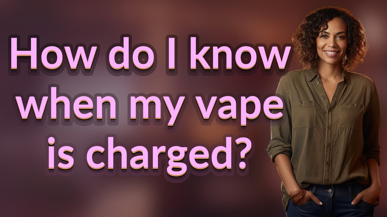 How do I know when my vape is charged? - YouTube