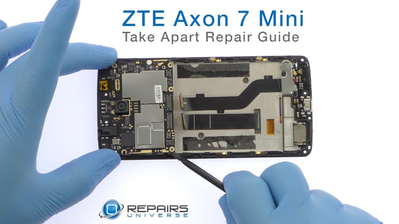 Zte Axon 7 Mini Take Apart Repair Guide Repairsuniverse Youtube