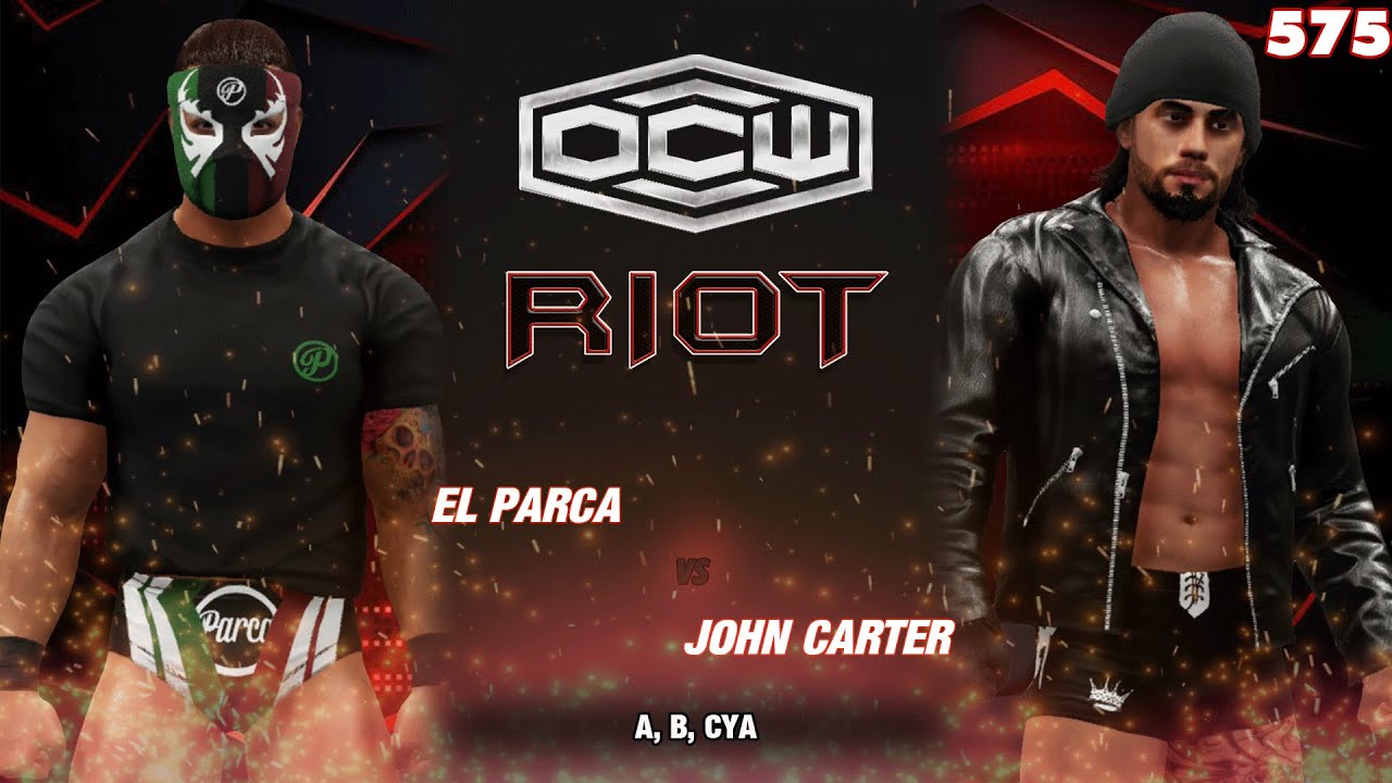 [Full Match w/Commentary] El Parca vs. John Carter - OCW RIOT 575 - YouTube
