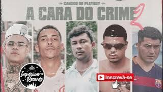 A CARA DO CRIME 2 - MC Poze | Bielzin | MC Cabelinho | Xamã  - IMPERIUM RECORDS (AUDIO OFICIAL)