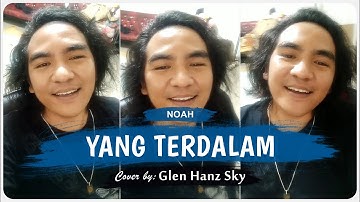Yang Terdalam - NOAH (Akustik Cover by Glen Hanz Sky)