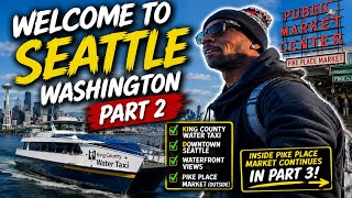 Welcome to Seattle, Washington! 🇺🇸Part 2 - The Waterfront 