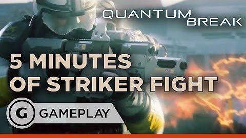 5 Minutes of Striker Fight Gameplay - Quantum Break