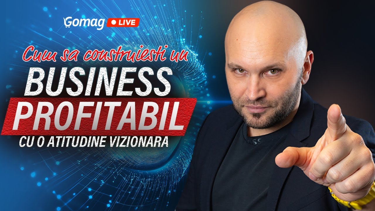 Cum iti construiesti un business profitabil cu o atitudine vizionara