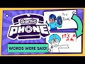 Gartic Phone - WORDS WERE SAID!! (Patron Pick!)