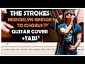 Brooklyn Bridge to Chorus - The Strokes (Guitar Cover +TABS)