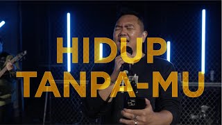 HIDUP TANPAMU (Live) - Sidney Mohede