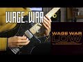 WAGE WAR - Low (Cover) + TAB