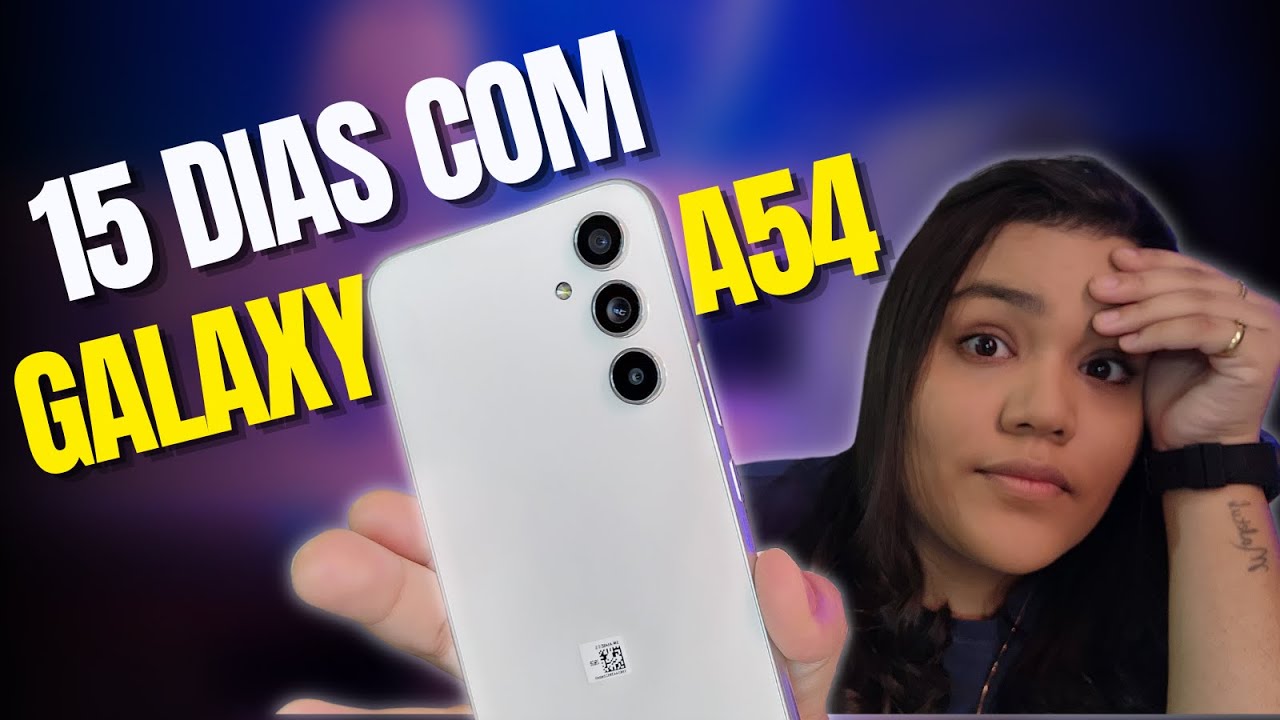 Galaxy A54 5G com EXYNOS após 15 dias de uso 💥 VALE A PENA? Opinião Sincera✅