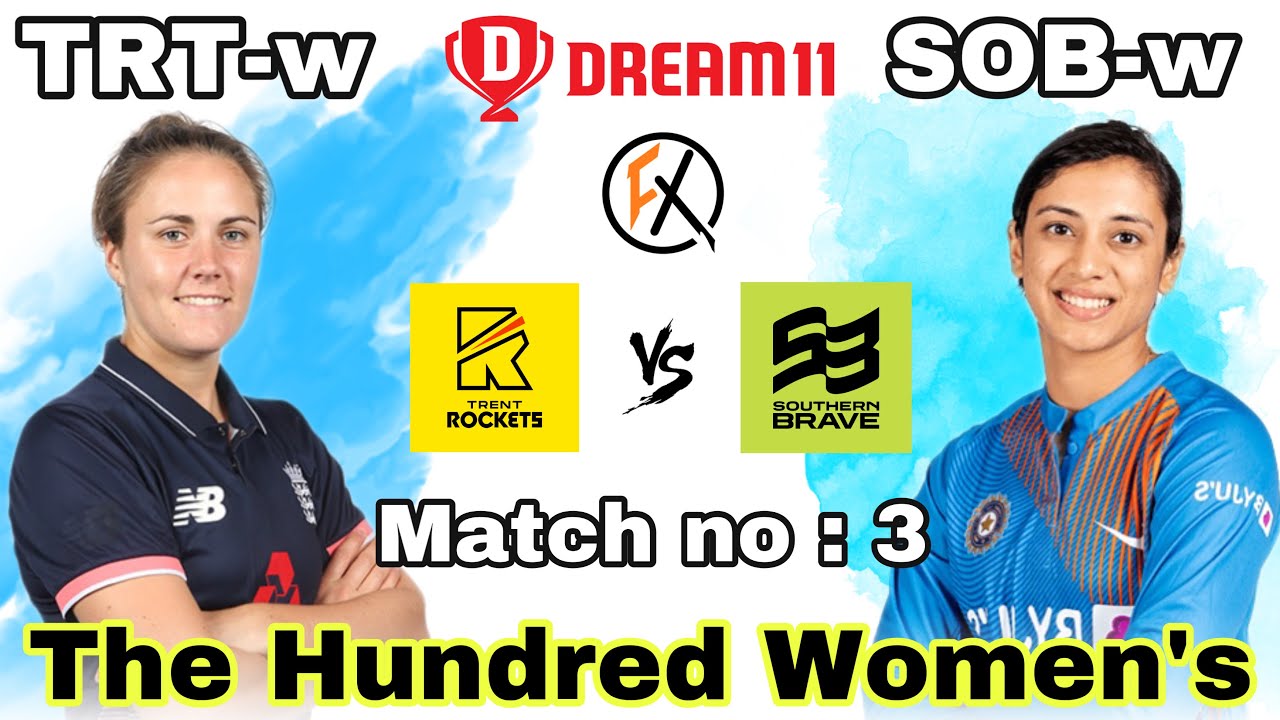 TRT-W vs SOB-W, The Hundred Match 1: Who Will Win Today?