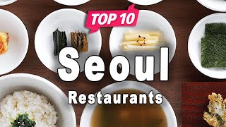 Top 10 Restaurants to Visit in Seoul | South Korea - English