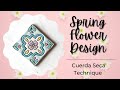 Spring Flower Design - Cuerda Seca Technique | DIY Ceramic Tiles