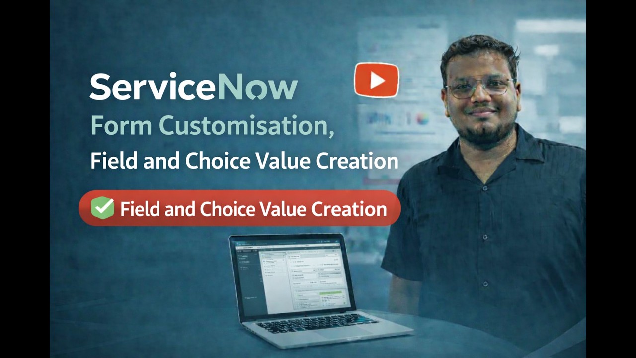 ServiceNow Beginner Tutorial | Form Customization , Field Creation ...