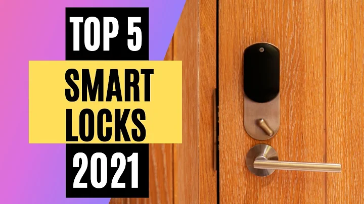 Top 5 Best Smart Locks of 2021
