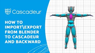How to import from Blender to Cascadeur and backward