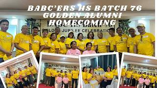 BABC’ers High School Batch ’76 Golden Alumni Homecoming Reunion 🎉