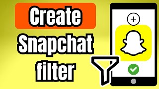 How to Create Snapchat Filter — Tutorial Profile