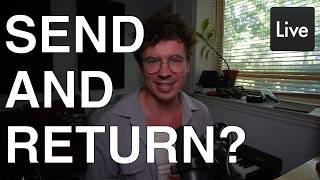 Using Sends in Ableton is Deceptively Easy!