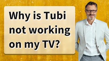 Why is Tubi not working on my TV?