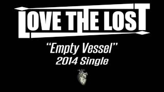 Love The Lost - Empty Vessel (2014)