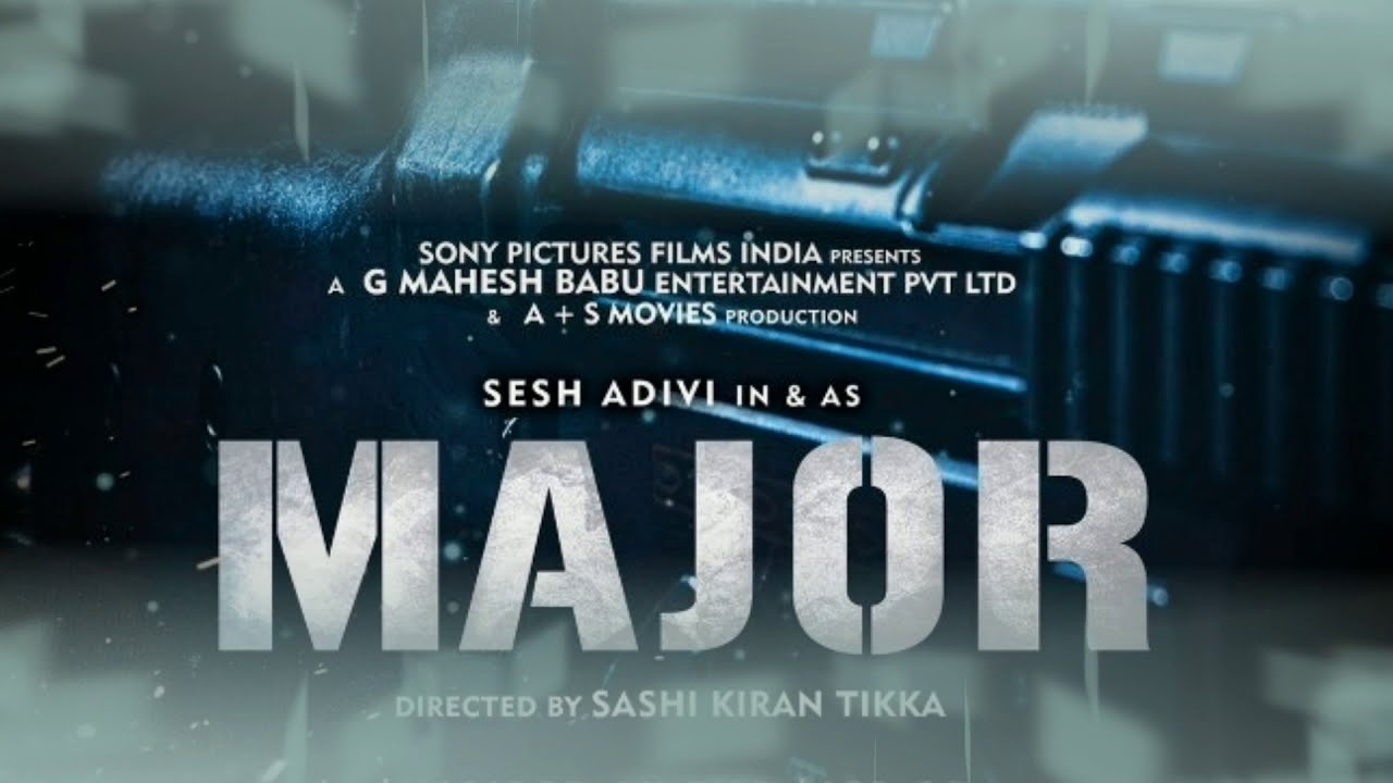 Adivi Sesh MAJOR Movie Trailer First Look