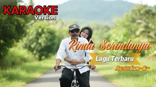 Download Lagu RINDU SERINDUNYA - LAGU BARU KANG ABURAWI KARAOKE VERSION AI MP3