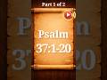 Psalm 37:1-20 | Part 1 of 2 | Audio Listening | Bible Verses
