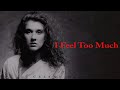 Miniature de la vidéo de la chanson I Feel Too Much
