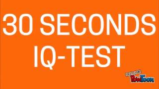 Quick 30-seconds test (IQ) - 90% FAILS! Can you make it