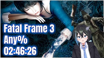 [Fatal Frame 3] Any% NG Normal Speedrun - IGT - 02:46:26 - [19/10/22]