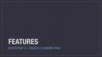 Bootstrap 4: Create a landing page – Features