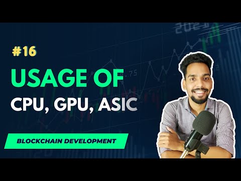 #16 CPUs vs GPUs vs ASICs | Cryptocurrency | Blockchain