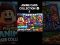 Anime Card Collection Roblox gameplay #roblox #robloxgames #robloxedit #robloxshorts