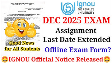 IGNOU December 2025 TEE Assignment Submission Last Date Extend 🔥 Exam Form And Hall ticket Official 