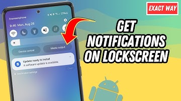 Get Notifications Back On Your Lockscreen On Samsung | Full Guide