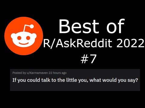 Best of r/AskReddit 2022 Compilation #7